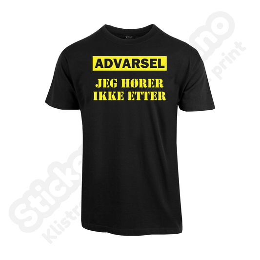 T-skjorte barn: Advarsel jeg hører ikke etter