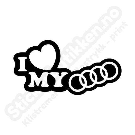 Audi i love my