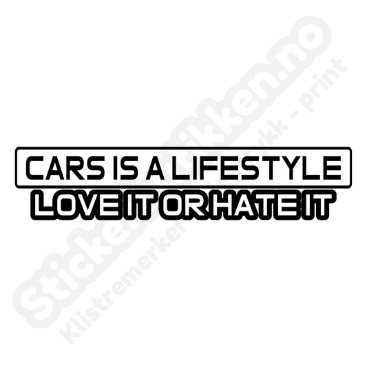 Cars is a lifestyle