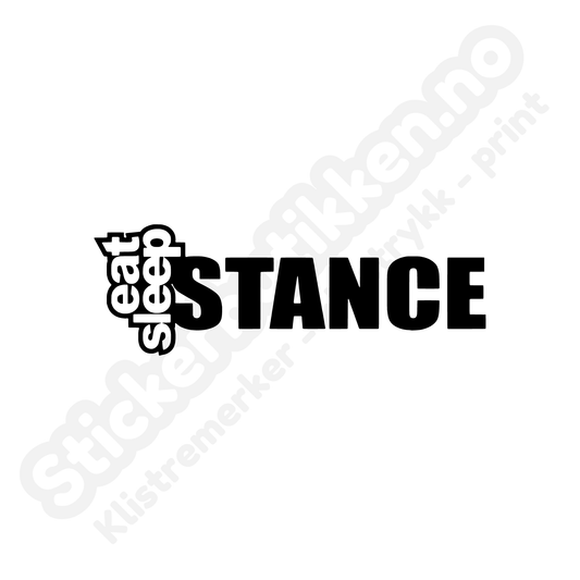 Eat Sleep Stance