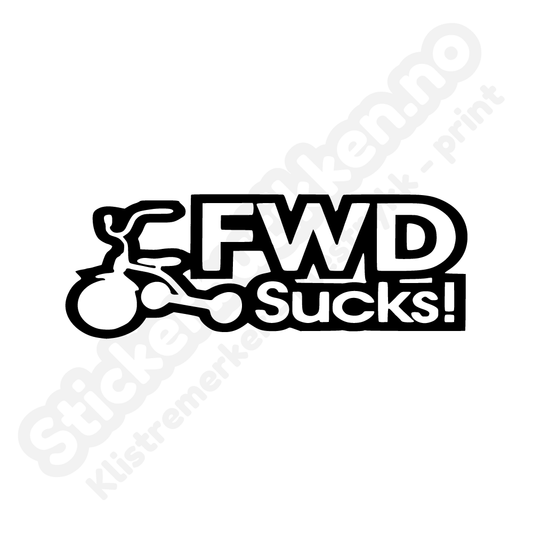 FWD sucks