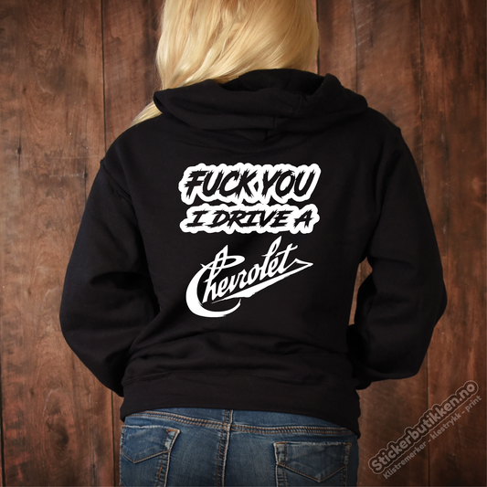 Fuck You I Drive A Chevrolet