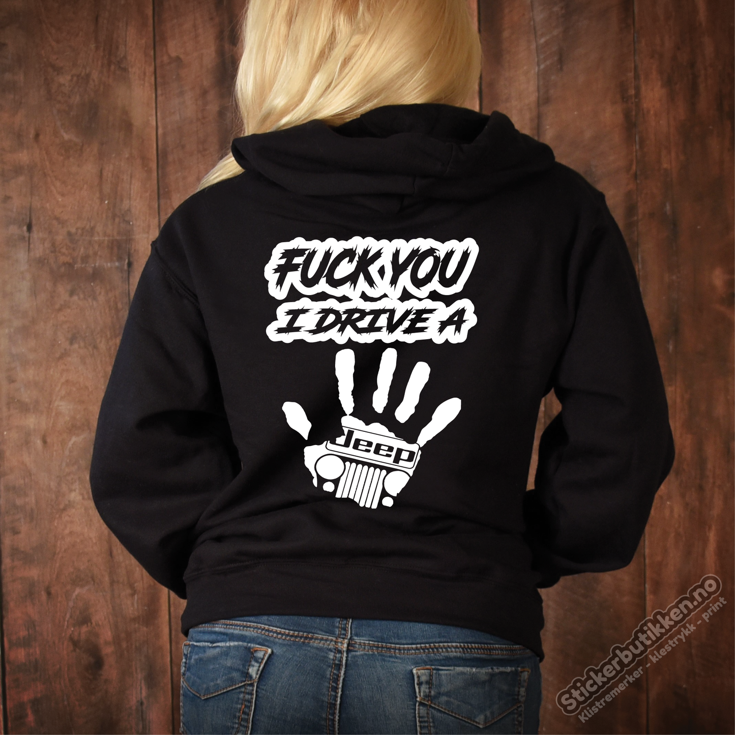 Fuck You I Drive A Jeep