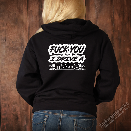 Fuck You I Drive A Mazda
