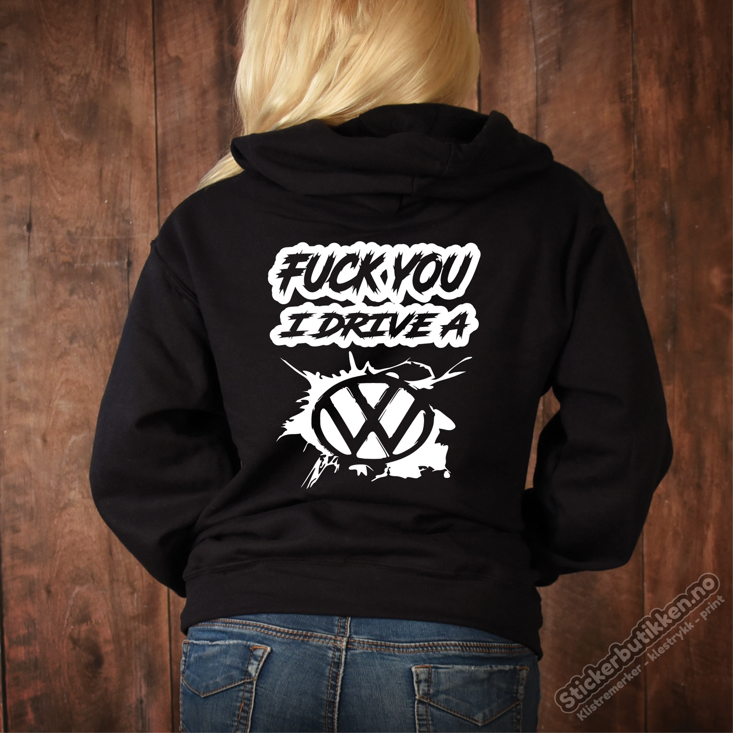 Fuck You I Drive A Volkswagen