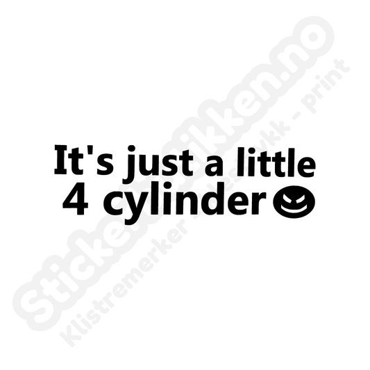 It's just a little 4 cylinder