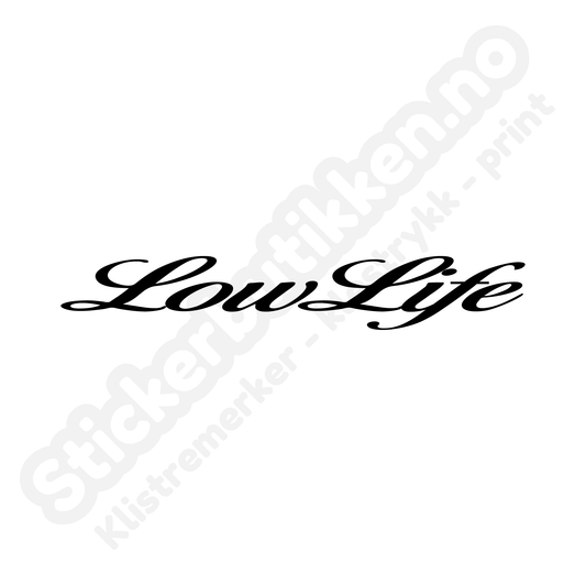 Low Life