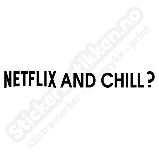 Netflix And Chill Streamer