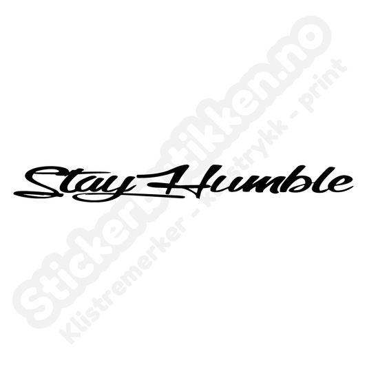 Stay Humble Streamer