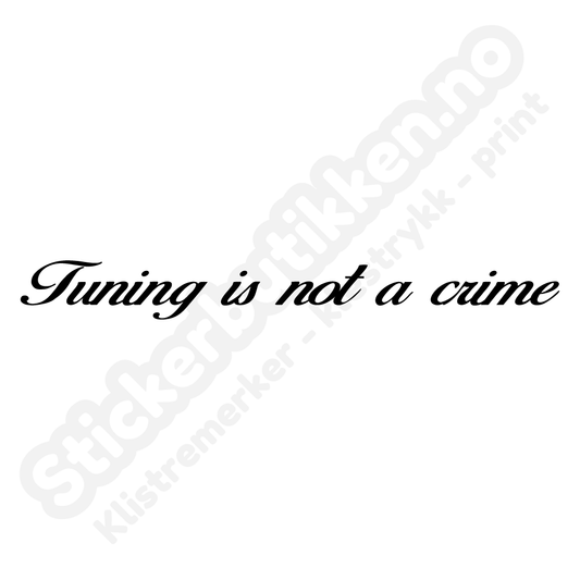 Tuning Is Not A Crime Streamer
