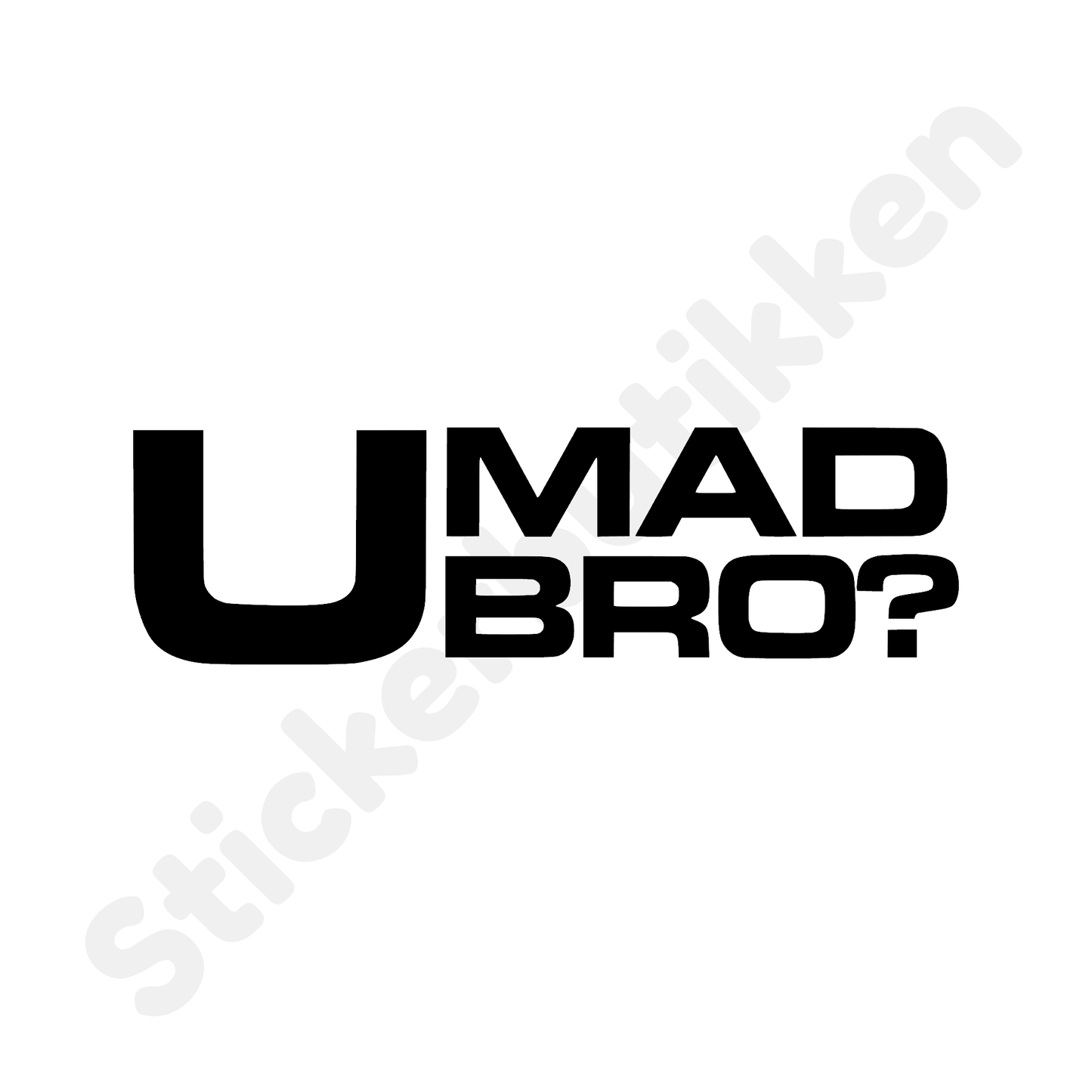 UMADBRO? #1