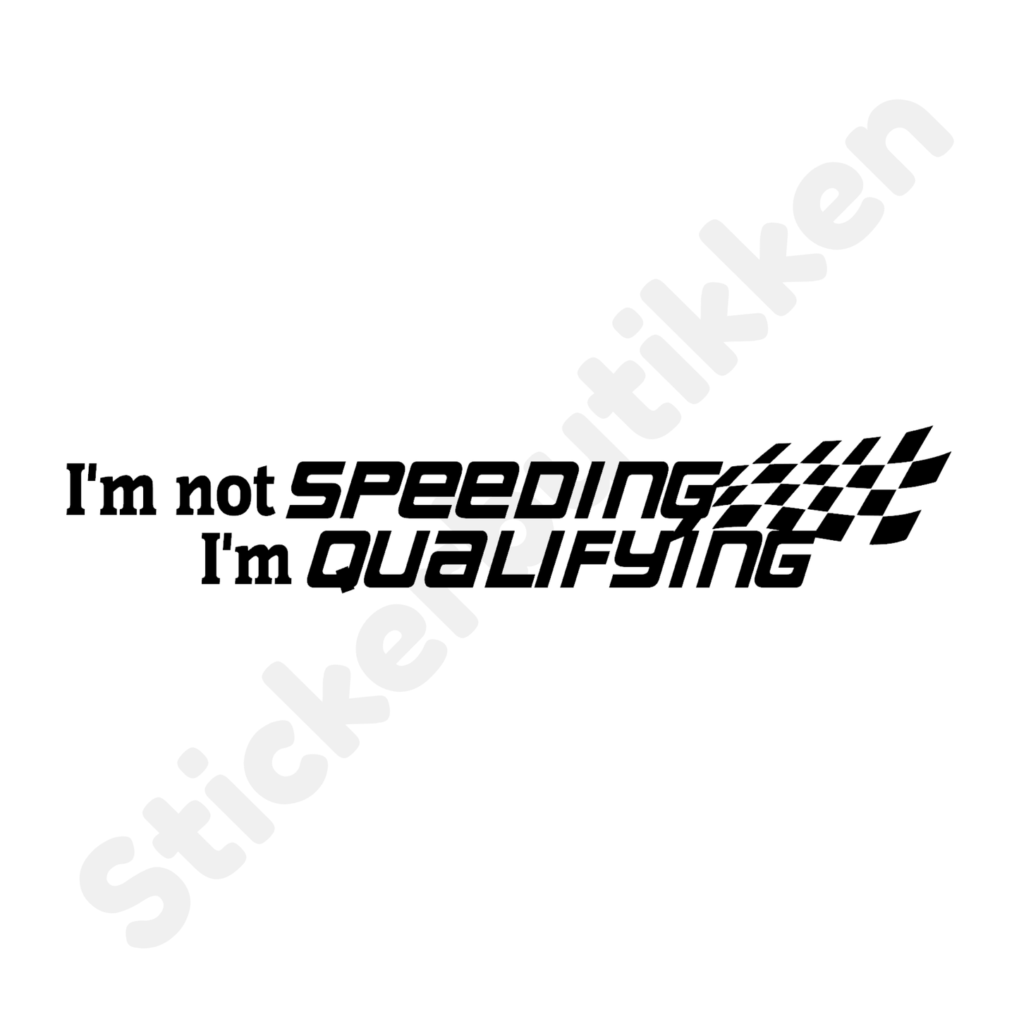 I'm not SPEEDING I'm QUALIFYING