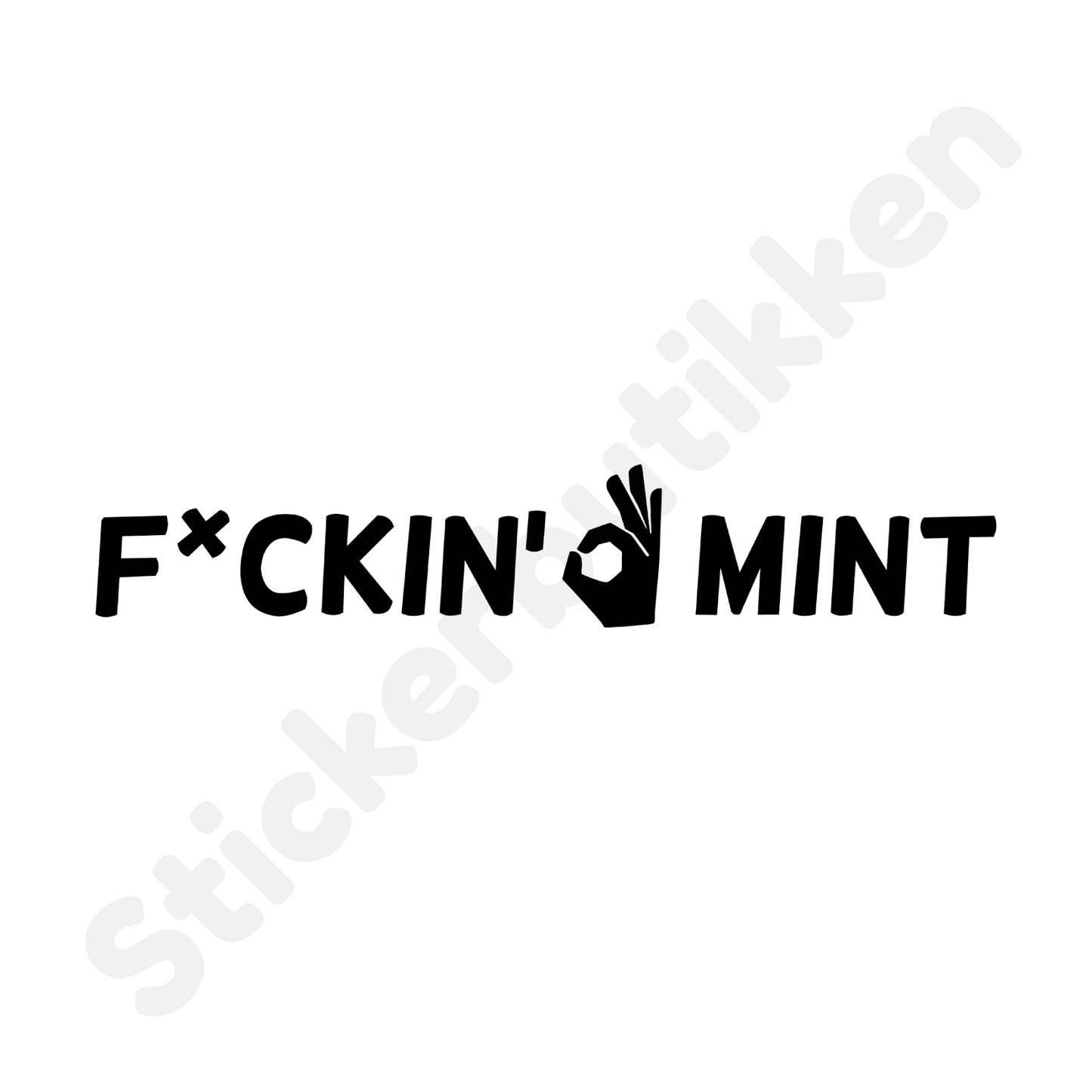 F*CKIN MINT