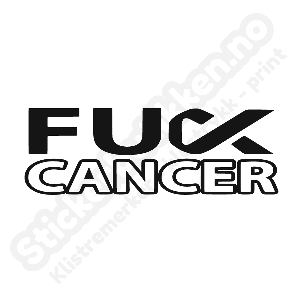 Fu*k Cancer