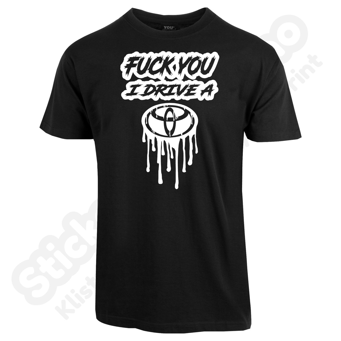 Fuck You I Drive A Toyota #1