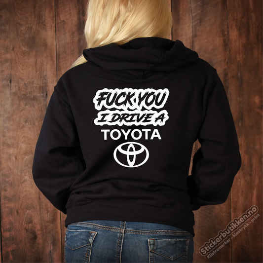 Fuck You I Drive A Toyota #2