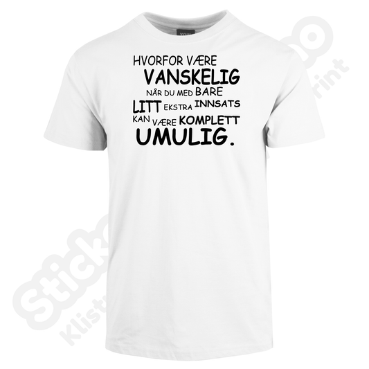 Hvorfor Være Vanskelig