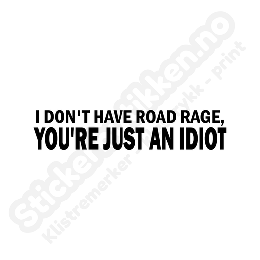 I don't have road rage