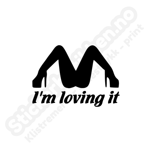 I'm loving it