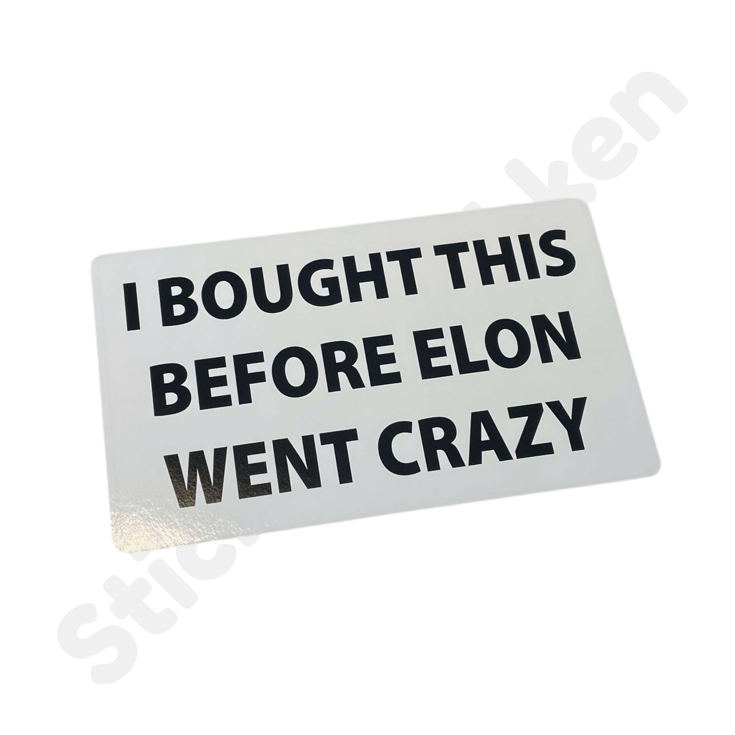 I Bought This Before Elon Went Crazy