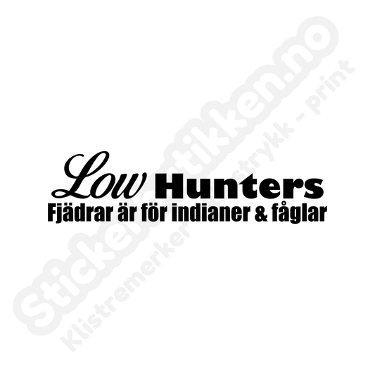 Low Hunters