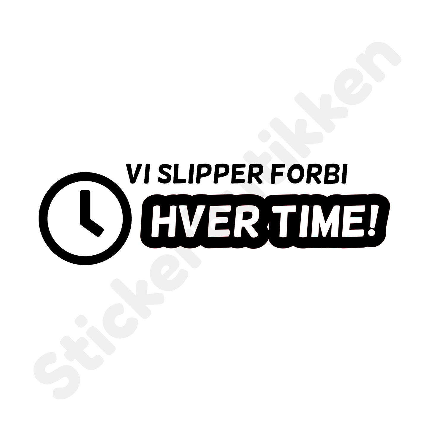 Vi slipper forbi hver time!