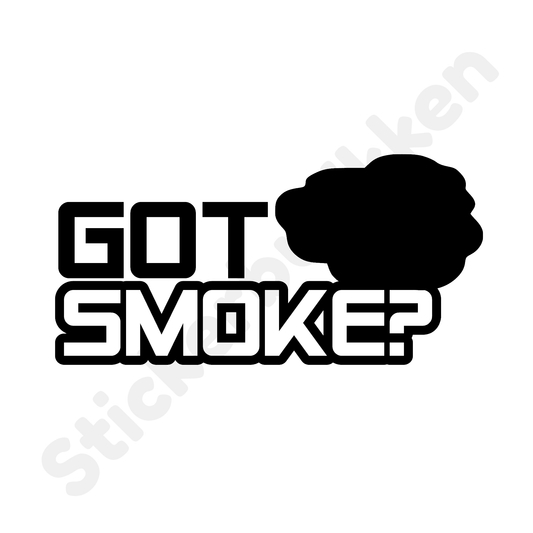 Got Smoke?